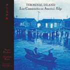Terminal Island: Lost Communities on America's Edge Cover Image