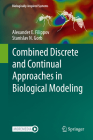 Combined Discrete and Continual Approaches in Biological Modelling (Biologically-Inspired Systems #16) Cover Image