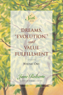 Dreams, Evolution, and Value Fulfillment, Volume One: A Seth Book Cover Image