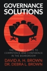 Governance Solutions: The Ultimate Guide to Competence and Confidence in the Boardroom Cover Image