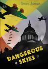 Dangerous Skies By Brian James Cover Image