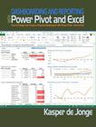 Dashboarding and Reporting with Power Pivot and Excel: How to Design and Create a Financial Dashboard with PowerPivot – End to End By Kasper de Jonge Cover Image
