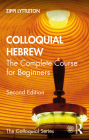 Colloquial Hebrew: The Complete Course for Beginners By Zippi Lyttleton Cover Image