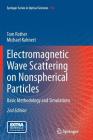 Electromagnetic Wave Scattering on Nonspherical Particles: Basic Methodology and Simulations By Tom Rother, Michael Kahnert Cover Image