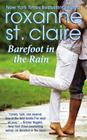 Barefoot in the Rain (Barefoot Bay #2) By Roxanne St. Claire Cover Image