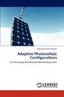 Adaptive Photovoltaic Configurations By Mohamed Amer Chaaban Cover Image