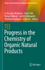 Progress in the Chemistry of Organic Natural Products 113 By A. Douglas Kinghorn (Editor), Heinz Falk (Editor), Simon Gibbons (Editor) Cover Image