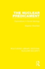The Nuclear Predicament: Explorations in Soviet Ideology By Stephen Shenfield Cover Image