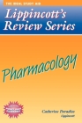 Lippincott's Review Series: Pharmacology By MSN Paradiso, Catherine, RN, CCRN Cover Image