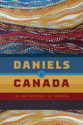 Daniels V. Canada: In and Beyond the Courts By Nathalie Kermoal (Editor), Chris Andersen (Editor) Cover Image