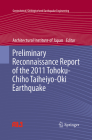 Preliminary Reconnaissance Report of the 2011 Tohoku-Chiho Taiheiyo-Oki Earthquake (Geotechnical #23) By Architectural Institute of Japan (Editor) Cover Image