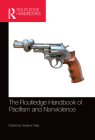 The Routledge Handbook of Pacifism and Nonviolence (Routledge Handbooks in Philosophy) By Andrew Fiala (Editor) Cover Image