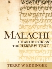 Malachi: A Handbook on the Hebrew Text (Baylor Handbook on the Hebrew Bible) By Terry W. Eddinger Cover Image