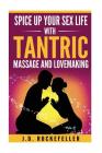 Spice Up Your Sex Life with Tantric Massage and Lovemaking Cover Image