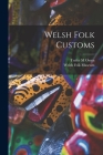 Welsh Folk Customs Cover Image