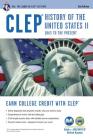Clep(r) History of the U.S. II Book + Online (CLEP Test Preparation) Cover Image