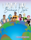 I Don't Like... Because I Love By Deborah Watford Rox Cover Image
