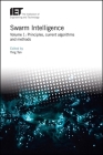 Swarm Intelligence: Principles, Current Algorithms and Methods (Control) By Ying Tan (Editor) Cover Image