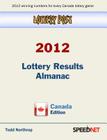 Lottery Post 2012 Lottery Results Almanac, Canada Edition By Todd Northrop Cover Image