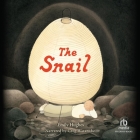 The Snail By Emily Hughes, Greg Watanabe (Read by) Cover Image