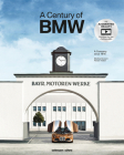 A Century of BMW By Manfred Grunert, Florian Triebel Cover Image