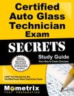 Certified Auto Glass Technician Exam Secrets Study Guide: Cagt Test Review for the Certified Auto Glass Technician Exam Cover Image