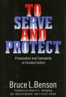 To Serve and Protect: Privatization and Community in Criminal Justice Cover Image