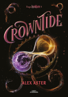 Crowntide (Spanish Edition) By Alex Aster Cover Image