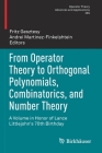 From Operator Theory to Orthogonal Polynomials, Combinatorics, and Number Theory: A Volume in Honor of Lance Littlejohn's 70th Birthday (Operator Theory: Advances and Applications #285) By Fritz Gesztesy (Editor), Andrei Martinez-Finkelshtein (Editor) Cover Image
