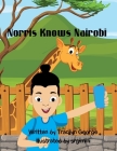 Norris Knows Nairobi By Tracilyn George Cover Image