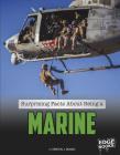 Surprising Facts about Being a Marine (What You Didn't Know about the U.S. Military Life) By Kristin J. Russo Cover Image
