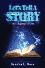 Let's Tell A Story: The Allegories of God Cover Image