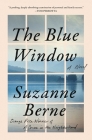 The Blue Window: A Novel By Suzanne Berne Cover Image