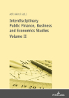 Interdisciplinary Public Finance, Business and Economics Studies - Volume II Cover Image