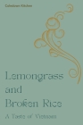 Lemongrass and Broken Rice: A Taste of Vietnam Cover Image
