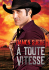 À Toute Vitesse (Translation) By Damon Suede, Lily Karey (Translated by) Cover Image