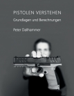 Pistolen verstehen: Grundlagen und Berechnungen Cover Image