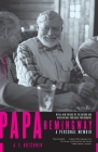 Papa Hemingway: A Personal Memoir By A. E. Hotchner Cover Image