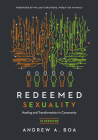 Redeemed Sexuality: 12 Sessions for Healing and Transformation in Community Cover Image