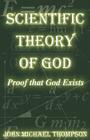 Scientific Theory of God: Proof That God Exists Cover Image
