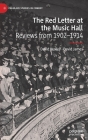 The Red Letter at the Music Hall: Reviews from 1902-1914 (Palgrave Studies in Comedy) By David Huxley, David James Cover Image