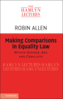 Making Comparisons in Equality Law (Hamlyn Lectures) Cover Image