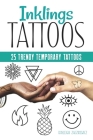 Inklings Tattoos: 25 Trendy Temporary Tattoos (Dover Tattoos) Cover Image