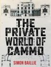 The Private World Of Cammo By Simon Baillie Cover Image