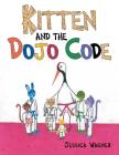 Kitten and the Dojo Code By Jessica Wagner Cover Image