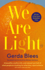 We Are Light By Gerda Blees, Michele Hutchison (Translator) Cover Image