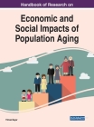 Handbook of Research on Economic and Social Impacts of Population Aging By Yilmaz Bayar (Editor) Cover Image