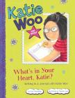 What's in Your Heart, Katie?: Writing in a Journal with Katie Woo (Katie Woo: Star Writer) By Fran Manushkin, Tammie Lyon (Illustrator) Cover Image