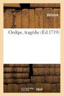 Oedipe, Tragédie (Litterature) By Voltaire Cover Image