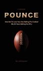 POUNCE - How Not To Lose Your Ass Betting Pro Football: (My 50 Years Betting the NFL) Cover Image